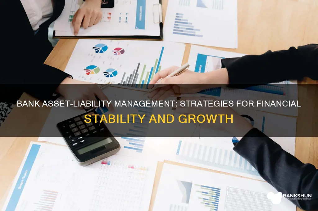 how do banks manage assets and liabilities