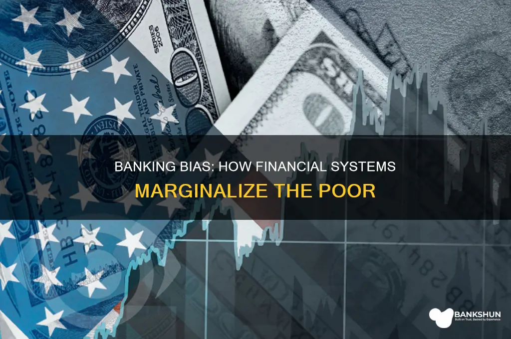 how do banks put down poor people