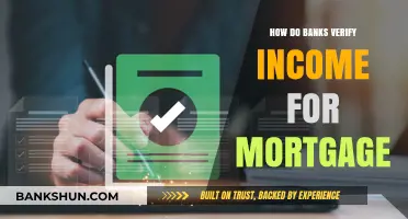 How Banks Verify Income for Mortgage Approval: A Comprehensive Guide