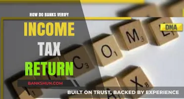 How Banks Verify Income Tax Returns: A Comprehensive Guide