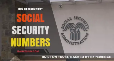 How Banks Verify Social Security Numbers: A Comprehensive Guide
