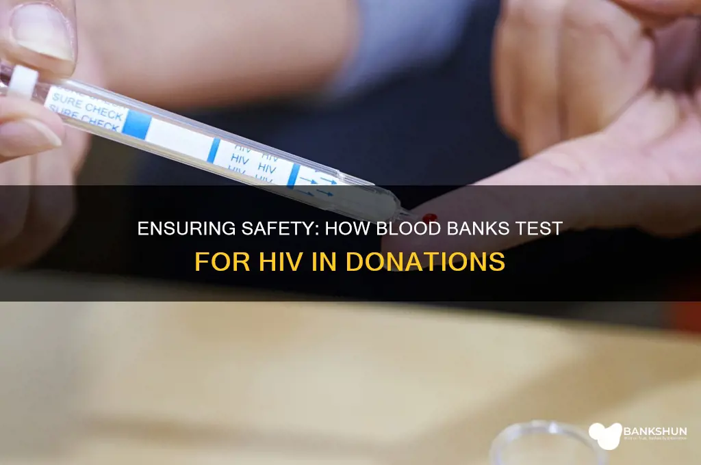 how do blood banks test for hiv