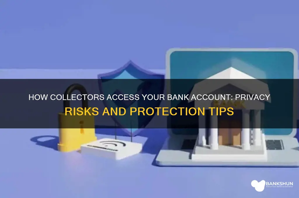 how do collectors find your bank information