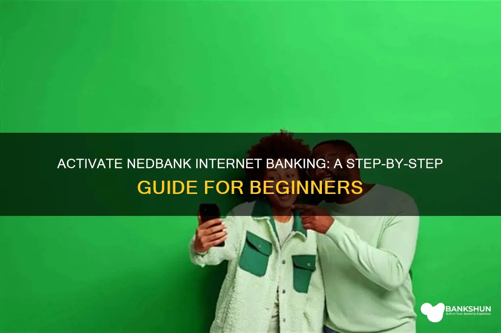 how do i activate nedbank internet banking