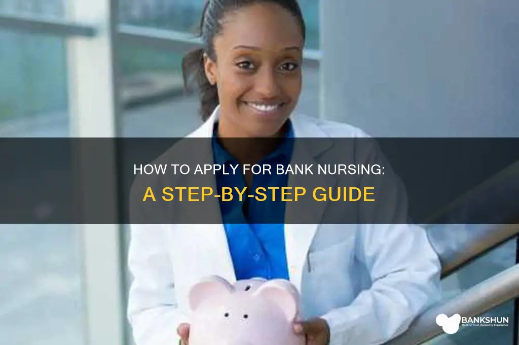 how do i apply for bank nursing