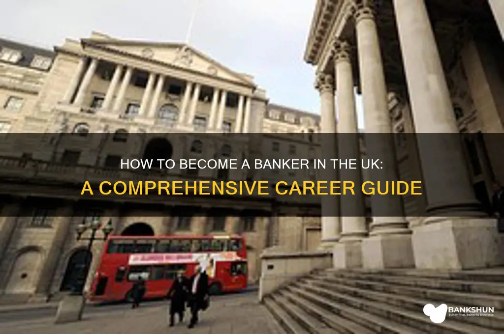 how do i become a banker uk