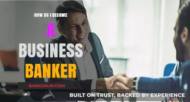 Steps to Launch Your Career as a Business Banker