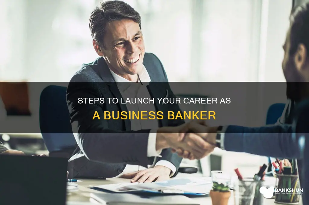 how do i become a business banker