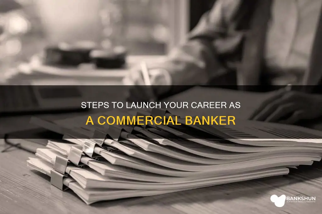 how do i become a commercial banker