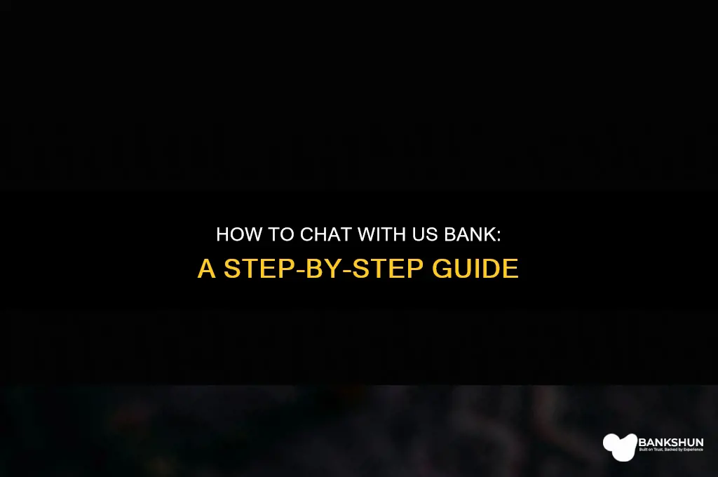 how do i chat with us bank