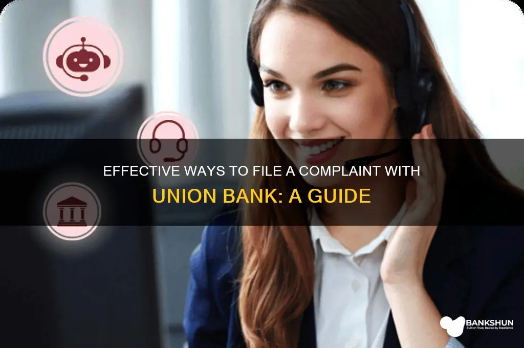 how do i complain to union bank