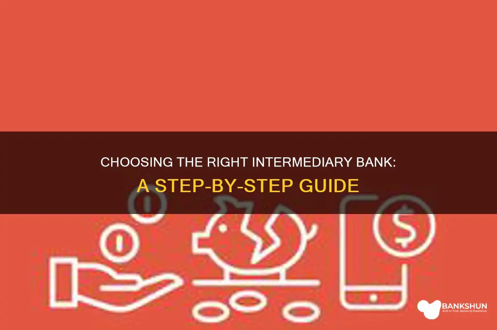 how do i determine which intermediary bank