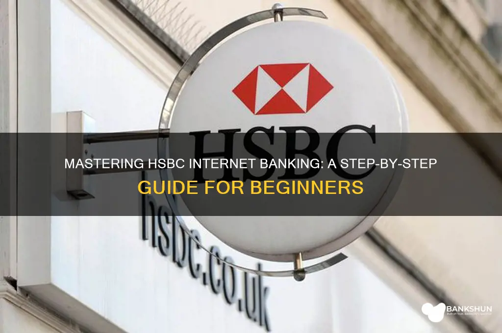 how do i do internet banking hsbc