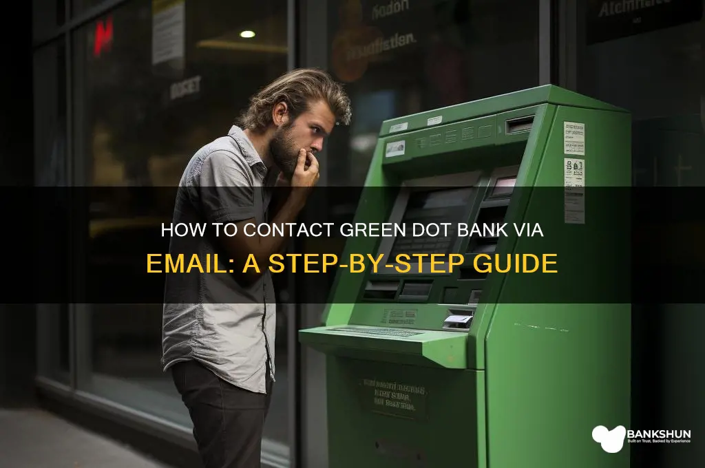 how do i email green dot bank