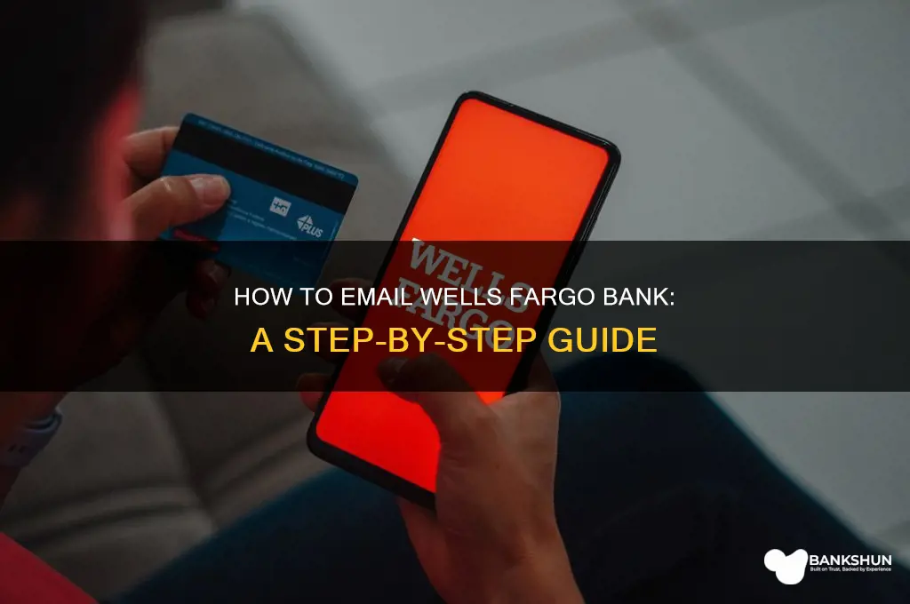 how do i email wells fargo bank