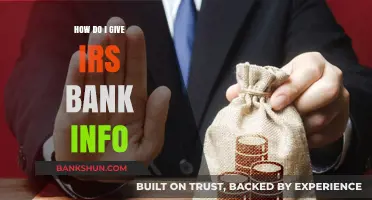 How to Provide Your IRS Bank Information: A Step-by-Step Guide