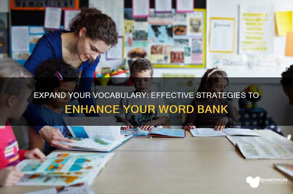 how do i improve my word bank