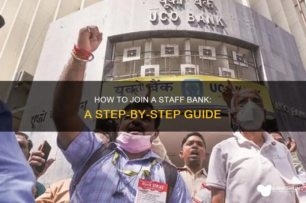 how do i join a staff bank