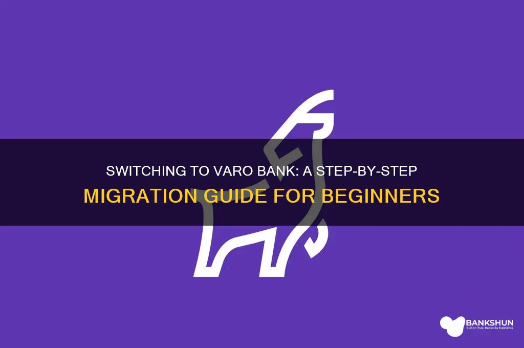 how do i migrate to varo bank