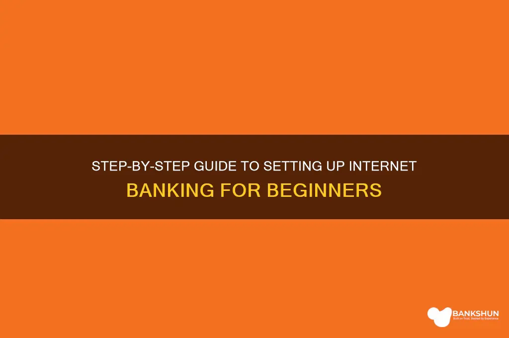 how do i set up internet banking