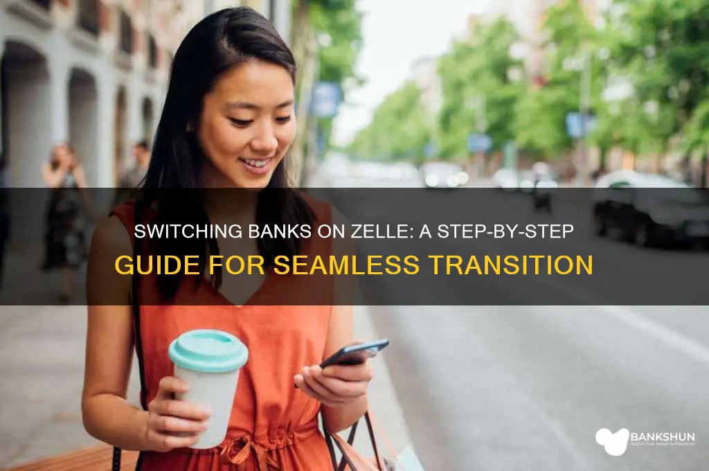 how do i switch banks on zelle