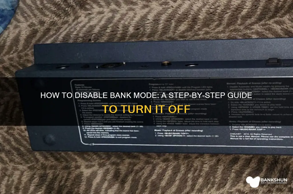 how do i turn bank mode off