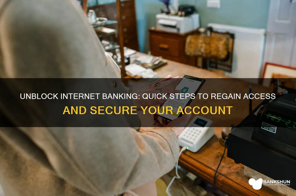how do i unblock my internet banking