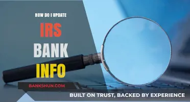 How to Update Your IRS Bank Information: A Step-by-Step Guide