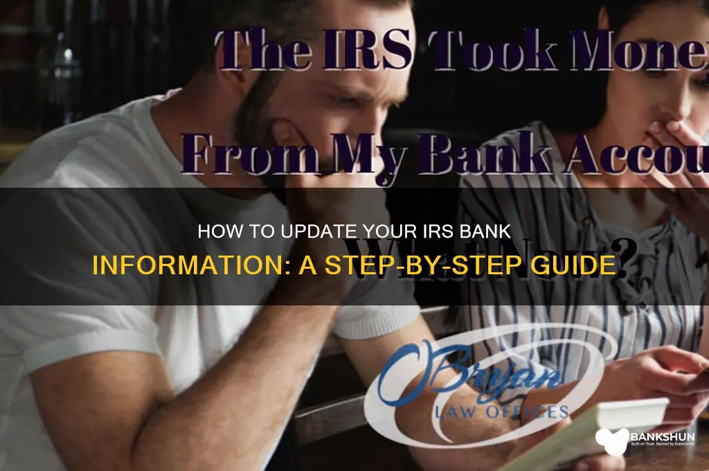 how do i update irs bank info