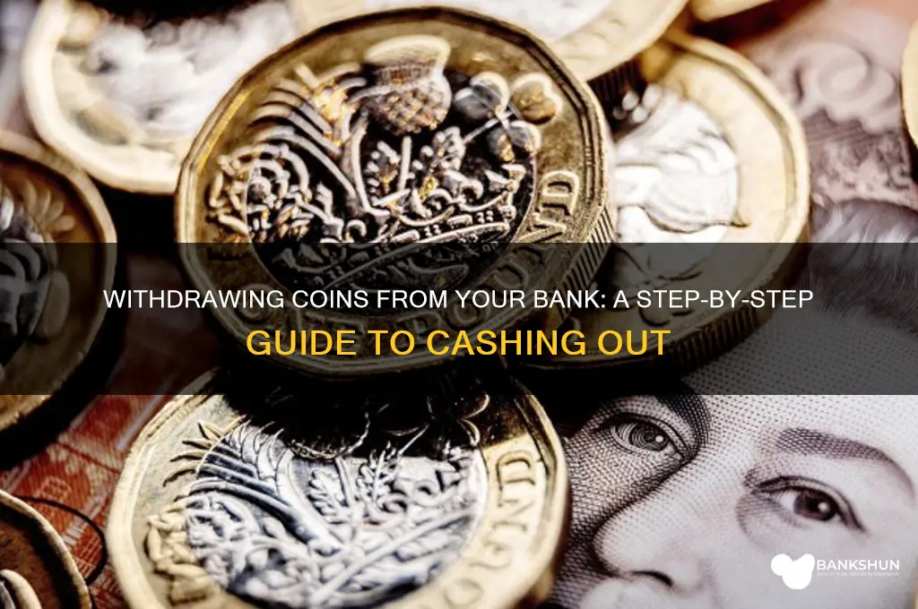 how do i withdraw coins from bank