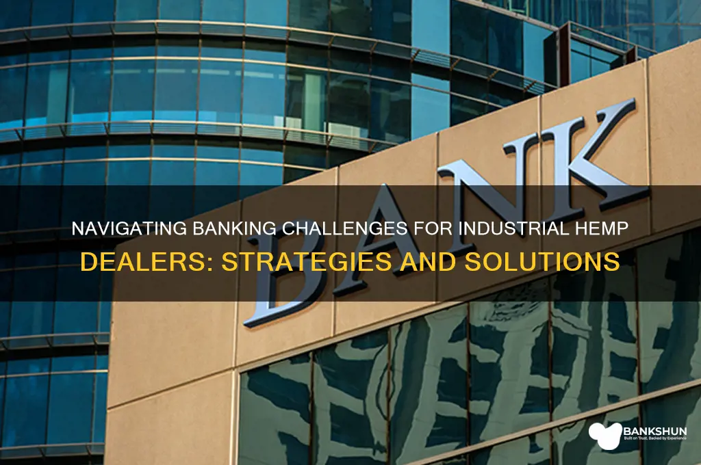 how do industrial hemp dealers do banking