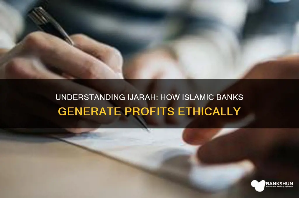 how do islamic banks profit from ijarah