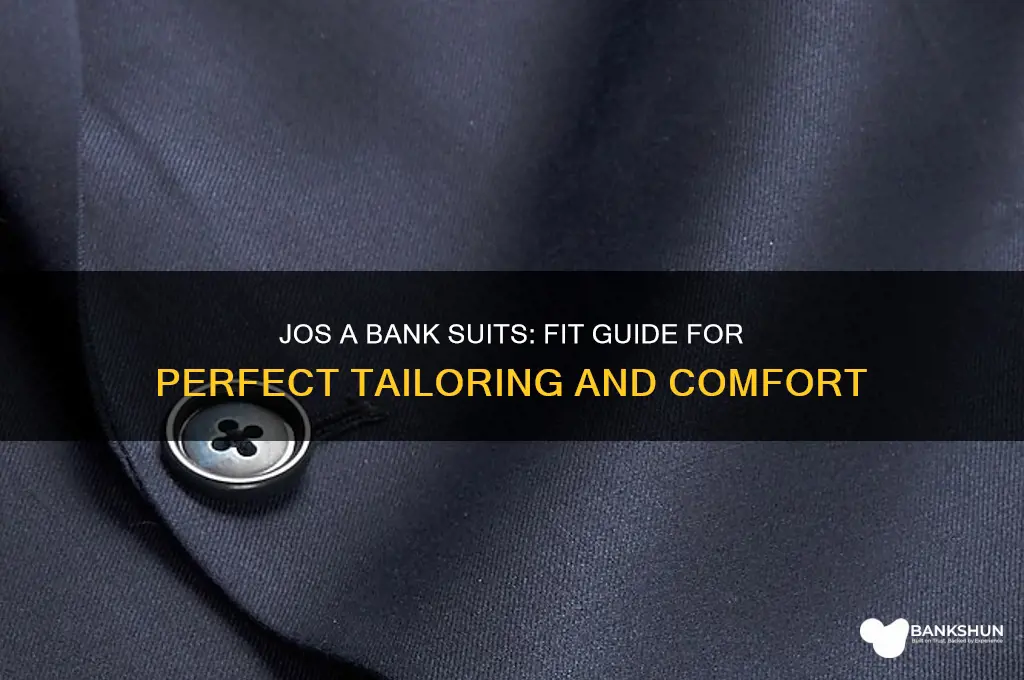 how do jos a bank suits fit
