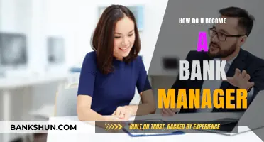 Steps to Becoming a Successful Bank Manager: A Comprehensive Guide