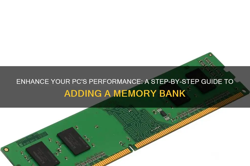 how do you add a memory bank