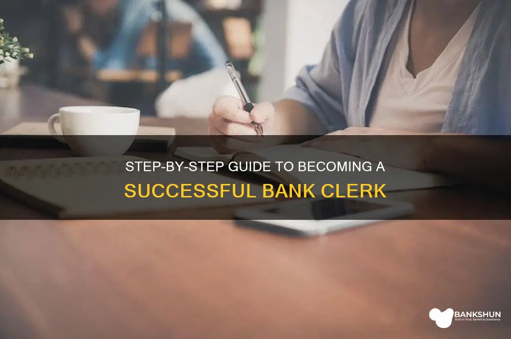 how do you become a bank clerk