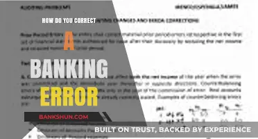 Correcting Banking Errors: A Step-by-Step Guide to Resolving Mistakes