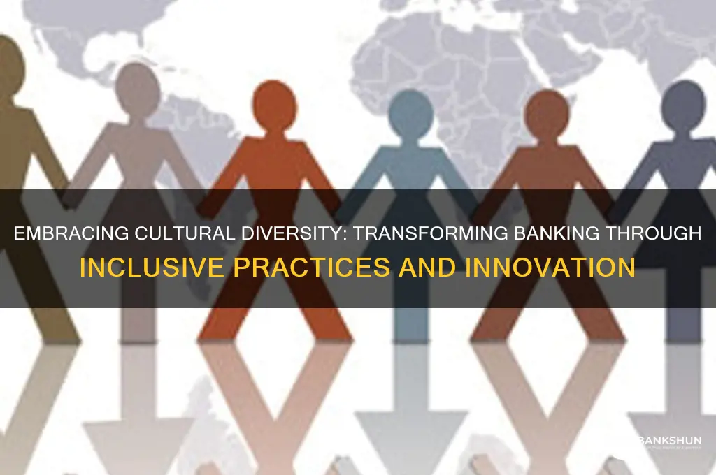 how do you embrace culture in banking