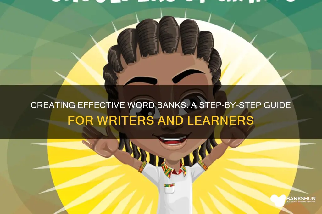 how do you make a word bank