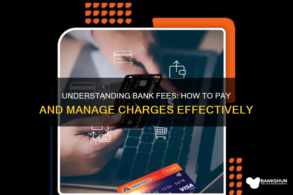 how do you pay a bank fee