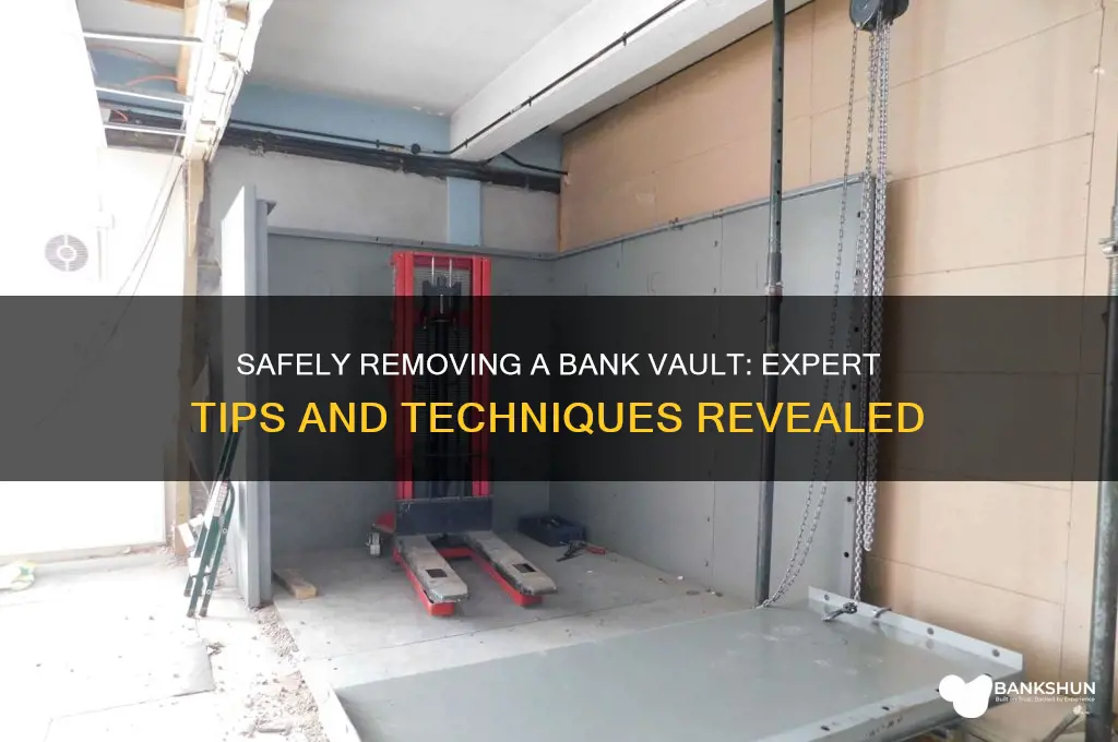 how do you remove a bank vault