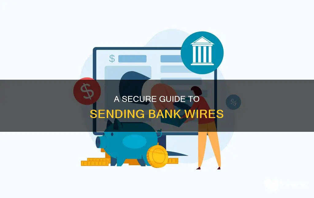 how do you send a bank wire