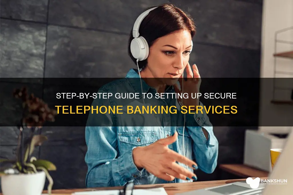 how do you set up telephone banking
