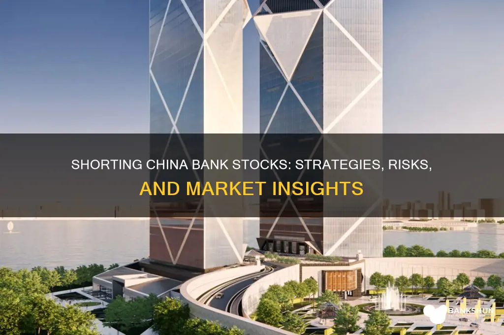 how do you short china bank stocks