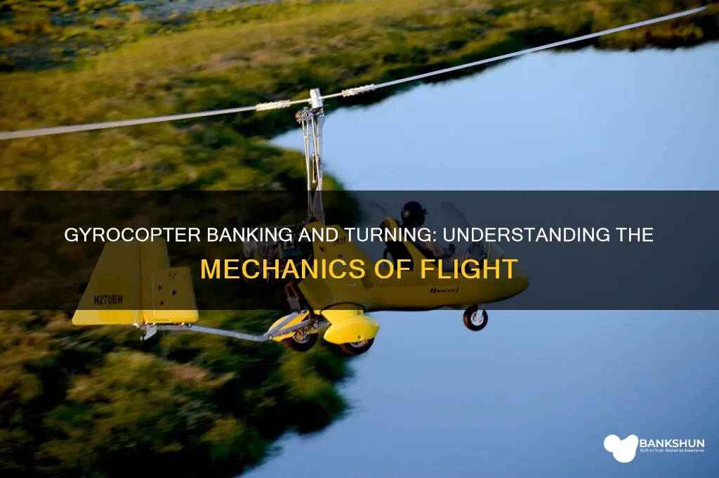 how does a gyrocopter bank and turn