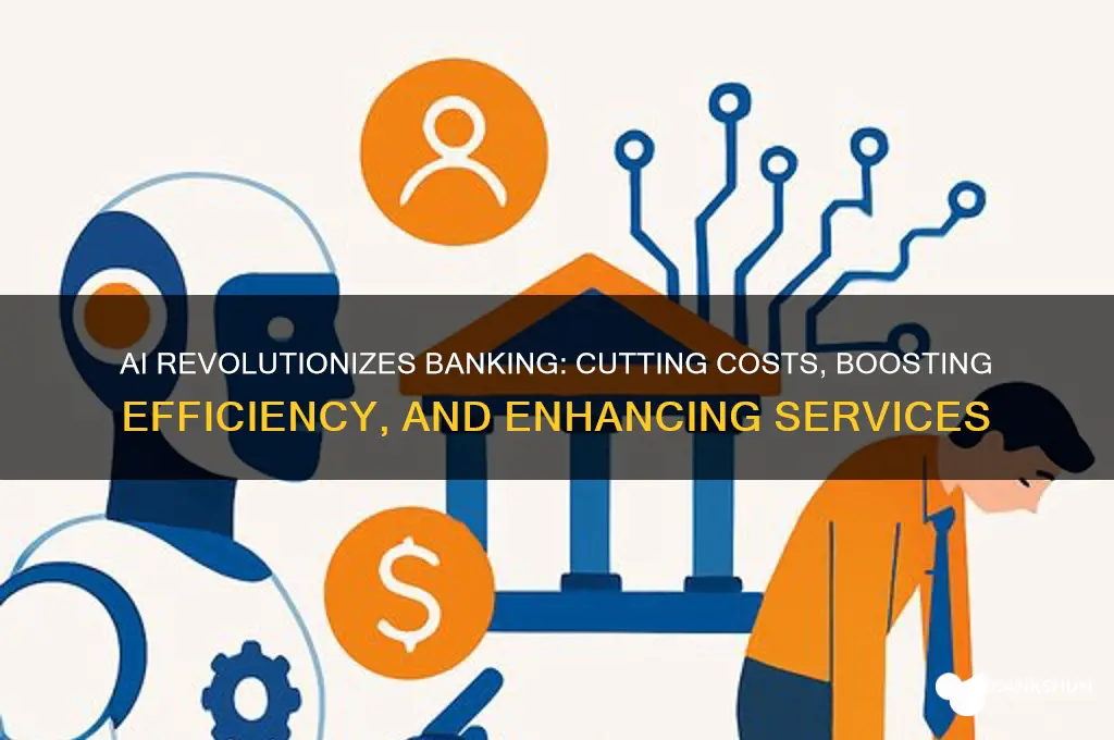 how does ai save costs in banking