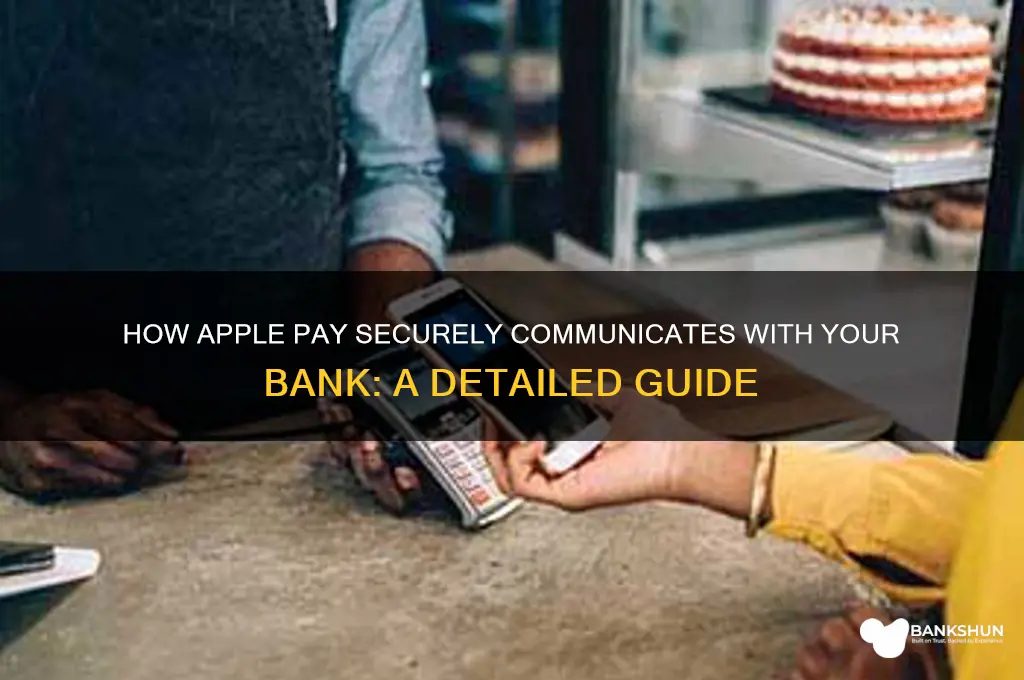 how does apple pay communicate with bank