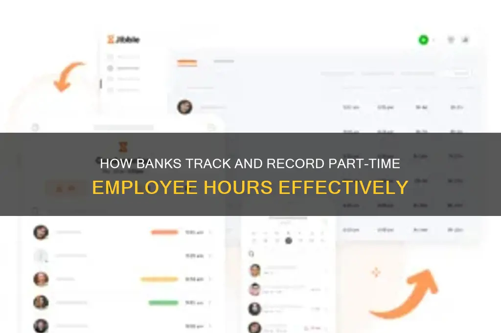 how does bank record part time hours