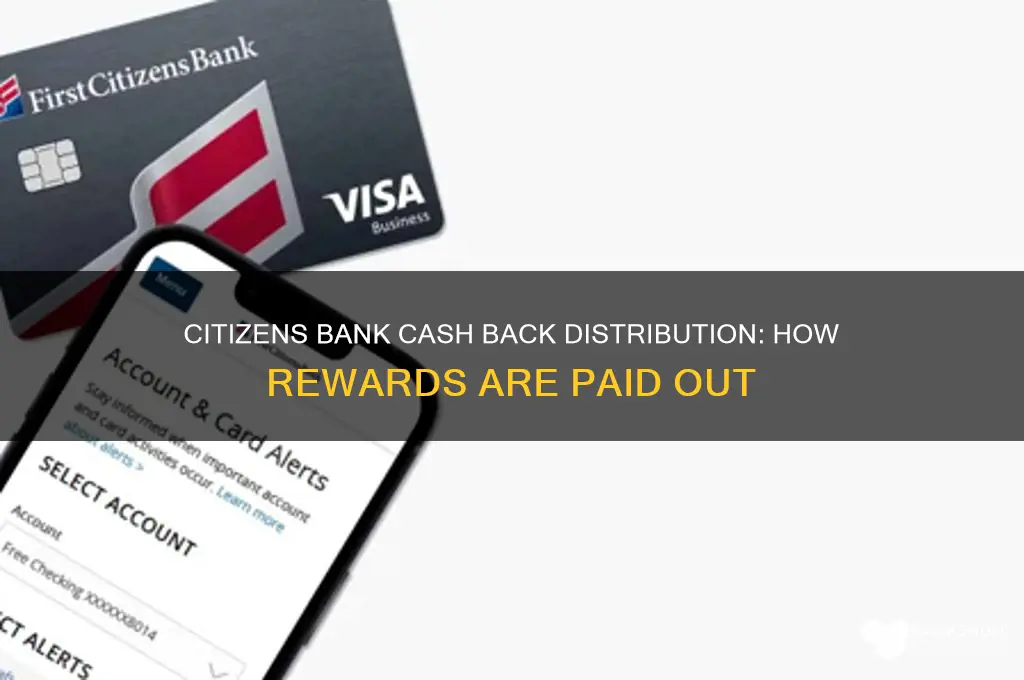 how does citizens bank distribute cash back