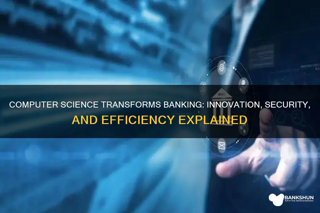 how does computer science relate to banking
